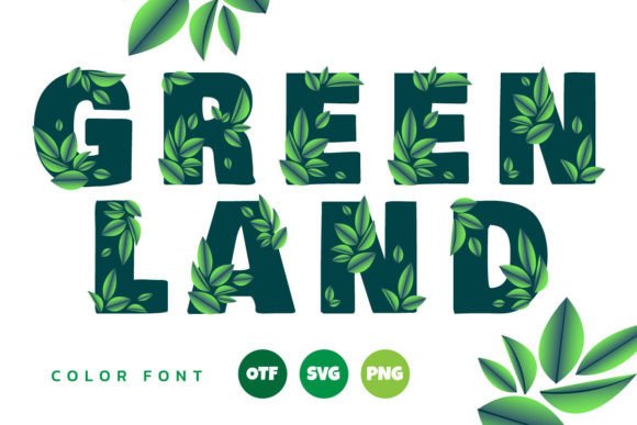 Green Land: A Color Font for Nature-Inspired Design