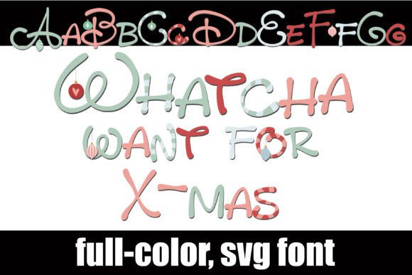 Whatcha Want for X-mas Font: A Festive Touch for Your Brand